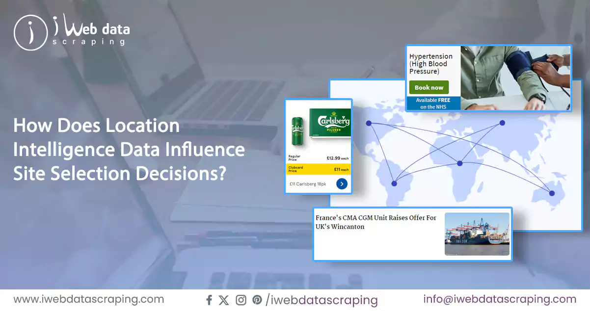 How-Does-Location-Intelligence-Data-Influence-Site-Selection-Decisions